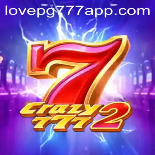 Crazy7772: Mergulhando no Mundo Emocionante de Love PG777